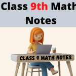 Class 9th Math Notes